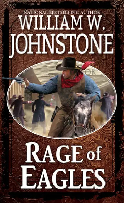 Rage of Eagles by William W. Johnstone