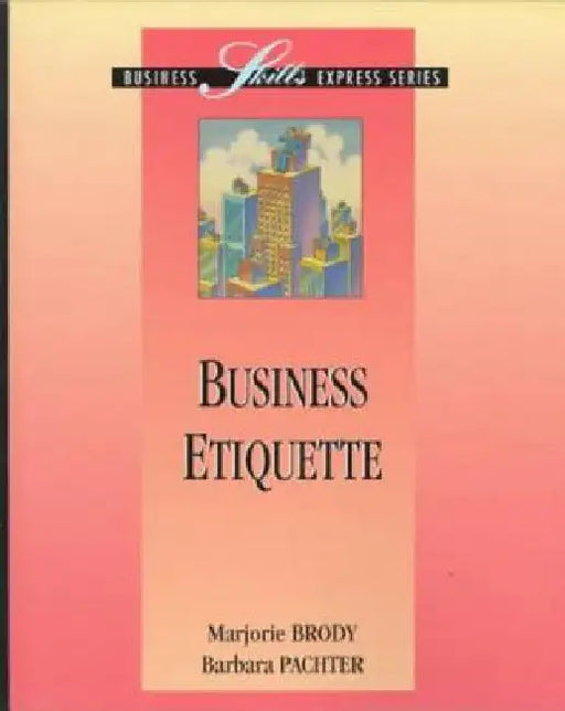 Business Etiquette by Marjorie Brody