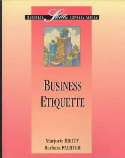 Business Etiquette by Marjorie Brody