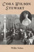 Cora Wilson Stewart: Crusader Against Illiteracy by Willie Nelms