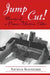 Jump Cut! Memoirs of Pioneer Television Editor by Arthur Schneider