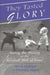 They Tasted Glory: Among the Missing at the Baseball Hall of Fame by Wil A. Linkugel, Edward J. Pappas