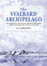 The Svalbard Archipelago: American Military and Political Geographies of Spitsbergen and Other Norwegian Polar Territories, 1941-1950 by P. J. Capelotti