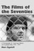 The Films of the Seventies: A Filmography of American, British and Canadian Films 1970-1979 by Marc Sigoloff
