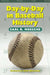 Day-by-Day in Baseball History by Carl R. Moesche