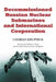 Decommissioned Russian Nuclear Submarines and International Cooperation by Charles Krupnick