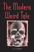 The Modern Weird Tale by S. T. Joshi
