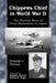 Chippewa Chief in World War II: The Survival Story of Oliver Rasmussen in Japan by Donald J. Norton