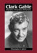 Clark Gable: Biography, Filmography, Bibliography by Chrystopher J. Spicer