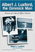 Albert J. Luxford, the Gimmick Man: Memoir of a Special Effects Maestro by Albert J. Luxford, Gareth Owen