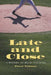 Late and Close: A History of Relief Pitching by Paul Votano