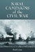 Naval Campaigns of the Civil War by Paul Calore