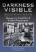 Darkness Visible: Memoir of a World War II Combat Photographer by Charles Eugene Sumners