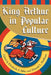 King Arthur in Pop Culture by Elizabeth S. Sklar, Donald L. Hoffman