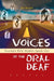Voices of the Oral Deaf: Fifteen Role Models Speak Out by Jim Reisler