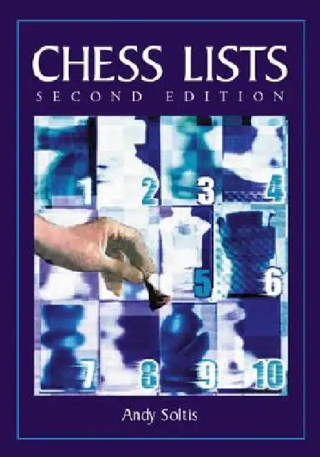 Chess Lists, 2D Ed. by Andy Soltis