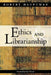 Ethics and Librarianship by Robert Hauptman
