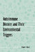 Autoimmune Diseases and Their Environmental Triggers by Elaine A. Moore