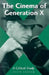 The Cinema of Generation X: A Critical Study of Films and Directors by Peter Hanson