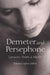 Demeter and Persephone: Lessons from a Myth by Tamara Agha-Jaffar