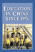 Education in China Since 1976 by Xiufang Wang