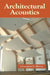 Architectural Acoustics by Christopher N. Brooks