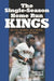 The Single-Season Home Run Kings: Ruth, Maris, McGwire, Sosa, and Bonds, 2d ed. by William F. McNeil