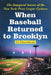 When Baseball Returned to Brooklyn: The Inaugural Season of the New York-Penn League Cyclones by Ed Shakespeare