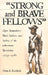Strong and Brave Fellows: New Hampshire's Black Soldiers and Sailors of the American Revolution, 1775-1784 by Glenn A. Knoblock
