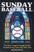 Sunday Baseball: The Major Leagues' Struggle to Play Baseball on the Lord's Day, 1876-1934 by Charlie Bevis