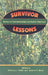 Survivor Lessons: Essays on Communication and Reality Television by Matthew J. Smith, Andrew F. Wood