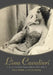 Lina Cavalieri: The Life of Opera's Greatest Beauty, 1874-1944 by Paul Fryer, Olga Usova