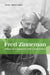 Fred Zinneman: Films of Character and Conscience by Neil Sinyard