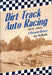 Dirt Track Auto Racing, 1919-1941: A Pictorial History by Don Radbruch