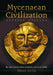 Mycenaean Civilization: An Annotated Bibliography, Through 2002 by Bryan Feuer