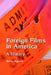 Foreign Films in America: A History by Kerry Segrave