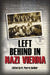 Left Behind in Nazi Vienna: Letters of a Jewish Family Caught in the Holocaust, 1939-1941 by H. Pierre Secher