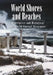 World Shores and Beaches: A Descriptive and Historical Guide to 50 Coastal Treasures by Mary Ellen Snodgrass