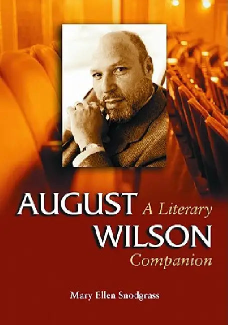August Wilson by Mary Ellen Snodgrass