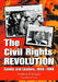 The Civil Rights Revolution: Events and Leaders, 1955-1968 by Frederic O. Sargent
