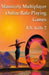 Massively Multiplayer Online Role-Playing Games: The People, the Addiction and the Playing Experience by R. V. Kelly 2.