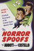 The Horror Spoofs of Abbott and Costello: A Critical Assessment of the Comedy Team's Monster Films by Jeffrey S. Miller