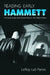 Reading Early Hammett: A Critical Study of the Fiction Prior to the Maltese Falcon by Leroy Lad Panek