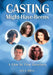Casting Might-Have-Beens: A Film by Film Directory of Actors Considered for Roles Given to Others by Eila Mell