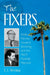 The Fixers: Eddie Mannix, Howard Strickling and the MGM Publicity Machine by E. J. Fleming