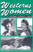 Westerns Women: Interviews with 50 Leading Ladies of Movie and Television Westerns from the 1930s to the 1960s by Boyd Magers, Michael G. Fitzgerald