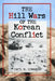 The Hill Wars of the Korean Conflict: A Dictionary of Hills, Outposts and Other Sites of Military Action by Paul M. Edwards