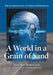 A World in a Grain of Sand: The Clairvoyance of Stefan Ossowiecki by Mary Rose Barrington, M. D. Ian Stevenson, Zofia Weaver