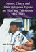 Saints, Clergy and Other Religious Figures on Film and Television, 1895-2003 by Ann C. Paietta