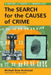 The Search for the Causes of Crime: A History of Theory in Criminology by Michael Dow Burkhead